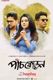 Paanch Phoron (2019) Season 01 All Episode (1-5) Bengali Hoichoi WEB-DL – 480P | 720P | 1080P – Download & Watch Online