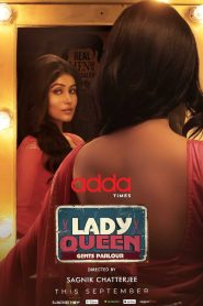 Lady Queen Gents Parlour (2023) Season 01 All Episode (1-8) Bengali Addatimes WEB-DL – 480P | 720P | 1080P – Download & Watch Online